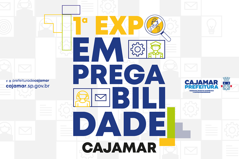 1ª Expo Empregabilidade Cajamar: oportunidades de emprego e dicas de empreendedorismo para você